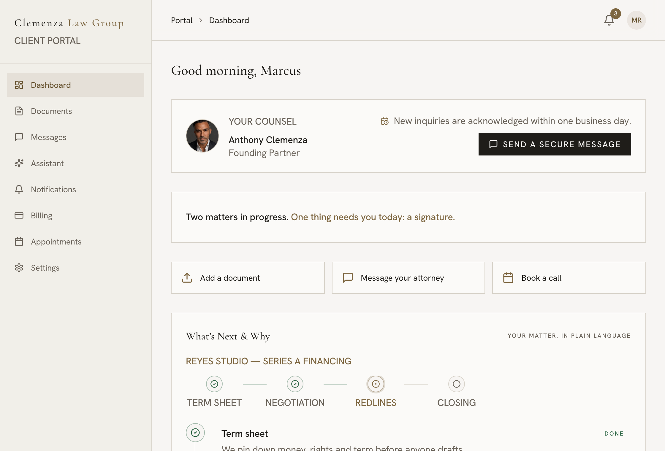 The client portal dashboard: a greeting, a card naming your counsel with a secure-message button, one line on where your matters stand, and a plain-language stage track for a financing